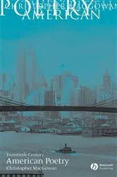 Book cover of Twentieth-Century American Poetry by Christopher MacGowan