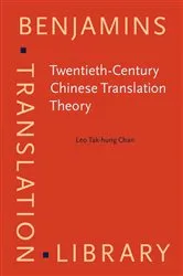Book cover of Twentieth-Century Chinese Translation Theory by Leo Tak-hung Chan