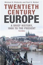 Book cover of Twentieth-Century Europe (3rd ed.) by Michael D. Richards