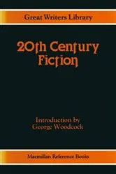 Book cover of Twentieth Century Fiction by George Woodcock