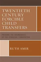Book cover of Twentieth Century Forcible Child Transfers by Ruth Amir