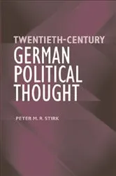 Book cover of Twentieth-Century German Political Thought by Peter M. R. Stirk