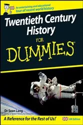Book cover of Twentieth Century History For Dummies by Seán Lang