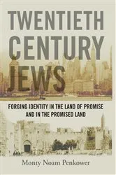 Book cover of Twentieth Century Jews by Monty Noam Penkower