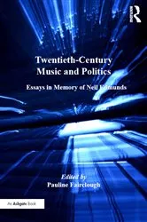 Book cover of Twentieth-Century Music and Politics by Pauline Fairclough