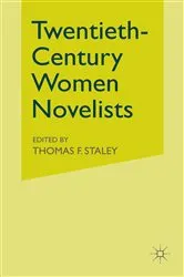 Book cover of Twentieth-Century Women Novelists by Thomas F. Staley