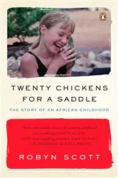 Book cover of Twenty Chickens for a Saddle by Robyn Scott