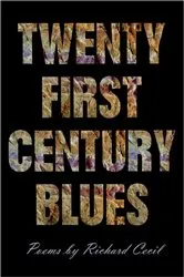 Book cover of Twenty First Century Blues by Richard Cecil