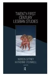 Book cover of Twenty-First Century Lesbian Studies by Katherine O'Donnell