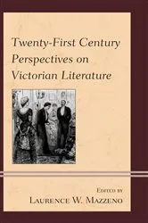 Book cover of Twenty-First Century Perspectives on Victorian Literature by Laurence W. Mazzeno