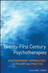 Book cover of Twenty-First Century Psychotherapies by Jay L. Lebow