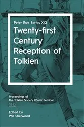 Book cover of Twenty-first Century Receptions of Tolkien by Will Sherwood