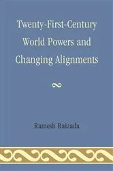 Book cover of Twenty-First-Century World Powers and Changing Alignments by Ramesh N. Raizada