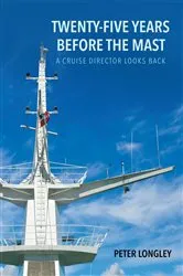 Book cover of Twenty-Five Years before the Mast by Peter Longley