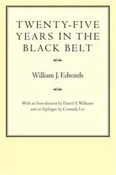 Book cover of Twenty-Five Years in the Black Belt by William J. Edwards