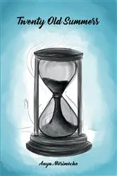 Book cover of Twenty Old Summers by Anya Mérimèche
