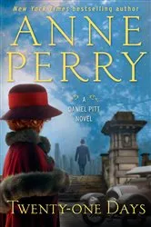 Book cover of Twenty-one Days by Anne Perry