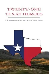 Book cover of Twenty-One Texas Heroes by Unknown
