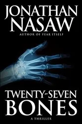 Book cover of Twenty-Seven Bones by Jonathan Nasaw