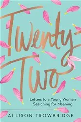 Book cover of Twenty-Two by Allison Trowbridge