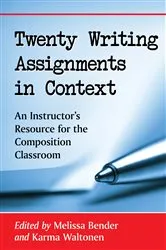 Book cover of Twenty Writing Assignments in Context by Melissa Bender