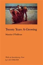 Book cover of Twenty Years A-Growing by Maurice O'Sullivanan