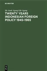 Book cover of Twenty years Indonesian foreign policy 1945–1965 by Ide Anak Agung Gde Agung