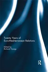 Book cover of Twenty Years of Euro-Mediterranean Relations by Richard Youngs