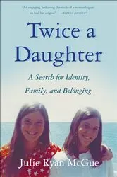 Book cover of Twice a Daughter by Julie Ryan McGue