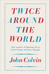 Book cover of Twice Around the World by John Colvin