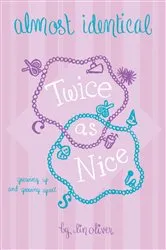 Book cover of Twice As Nice #4 by Lin Oliver