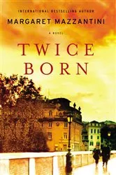 Book cover of Twice Born by Margaret Mazzantini