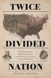 Book cover of Twice-Divided Nation by Samuel Graber