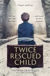 Book cover of Twice-Rescued Child by Thomas Graumann
