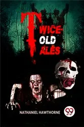 Book cover of Twice-Told Tales by Nathaniel Hawthorne
