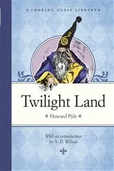 Book cover of Twilight Land by Howard Pyle