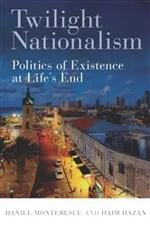 Book cover of Twilight Nationalism by Daniel Monterescu