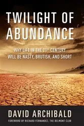 Book cover of Twilight of Abundance by David Archibald