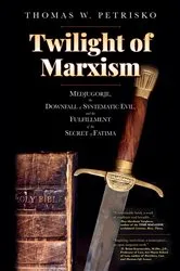 Book cover of Twilight of Marxism by Thomas W. Petrisko
