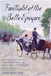 Book cover of Twilight of the Belle Epoque by Mary McAuliffe