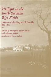 Book cover of Twilight on the South Carolina Rice Fields by Margaret Belser Hollis