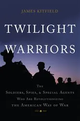 Book cover of Twilight Warriors by Curtis L Peebles