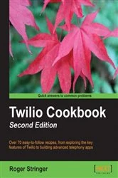 Book cover of Twilio Cookbook: Second Edition by Roger Stringer