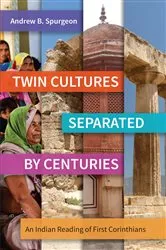 Book cover of Twin Cultures Separated by Centuries by Andrew B. Spurgeon