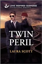 Book cover of Twin Peril by Laura Scott