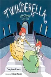 Book cover of Twinderella, A Fractioned Fairy Tale by Corey Rosen Schwartz