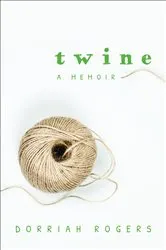 Book cover of Twine by Dorriah Rogers