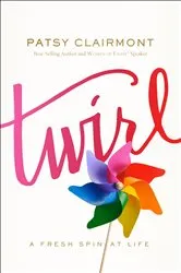 Book cover of Twirl by Patsy Clairmont