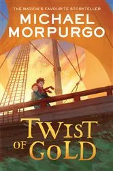Book cover of Twist of Gold by Michael Morpurgo