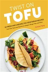 Book cover of Twist on Tofu by Corinne Trang
